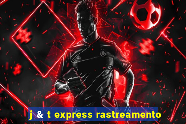 j & t express rastreamento